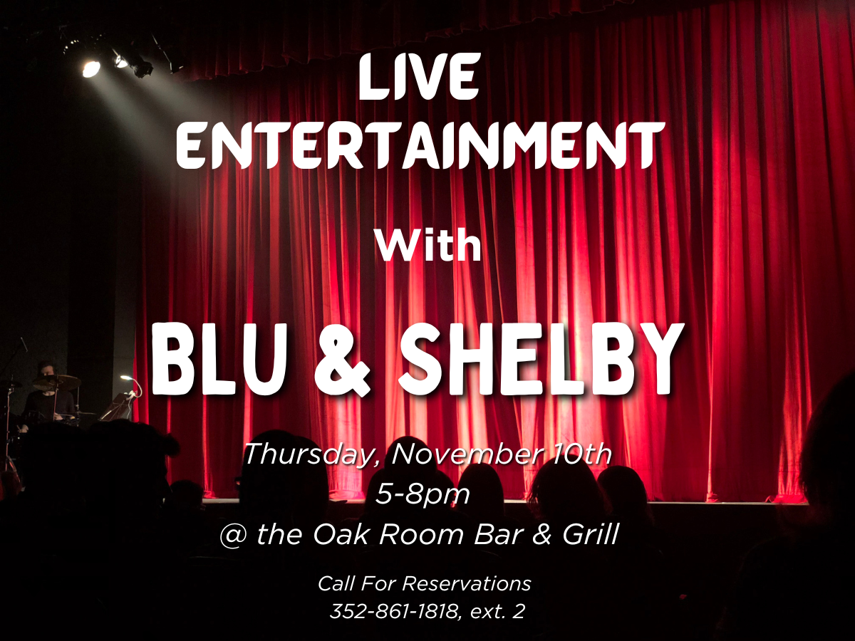 Blu & Shelby! Live Entertainment at the Oak Room 