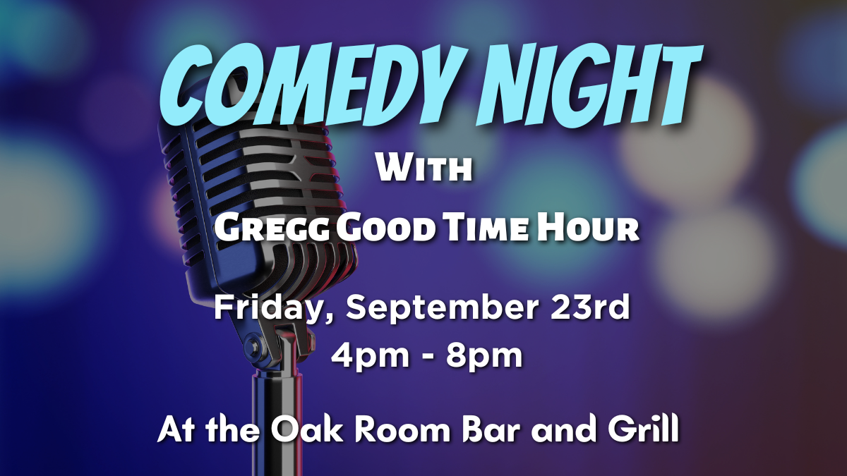 Comedy Night with Gregg Good Time Hour